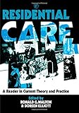 Residential care : a reader in current theory and practice
