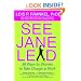See Jane Lead: 99 Ways for Women to Take Charge at Work