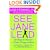 See Jane Lead: 99 Ways for Women to Take Charge at Work