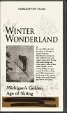 Winter Wonderland: Michigan's Golden Age of Skiing
