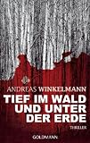 Produkt-Bild: Tief im Wald und unter der Erde: Thriller