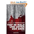 Tief im Wald und unter der Erde: Thriller
