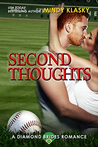 Second Thoughts: A Hot Baseball Romance (The Diamond Brides series Book 4)