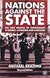 Nations Against the State: The New Politics of Nationalism in Quebec, Catalonia and Scotland