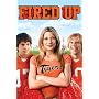 Fired Up! (Rated)