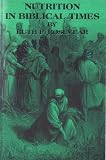 Nutrition in Biblical Times