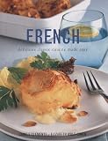 French: Delicious Classic Cuisine Made Easy