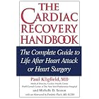 Click here to buy The Cardiac Recovery Handbook: The Complete Guide to Life After Heart Attack or... by Paul Kligfield.