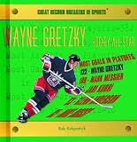 Wayne Gretzky: Hockey All-Star (Great Record Breakers in Sports)