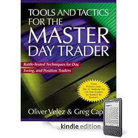 Tools and Tactics for the Master DayTrader: Battle-Tested Techniques for Day,  Swing, and Position Traders