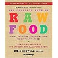 The Complete Book of Raw Food (Healthy, Delicious Vegetarian Cuisine Made With Living Foods- Includes More Than 400 Recipes from the World's Top Raw Food Chefs) (Revised / Expanded) (Hardcover)
