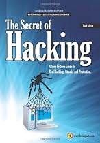 The Secret of Hacking: Third Edition The Secret of Hacking: Third Edition
