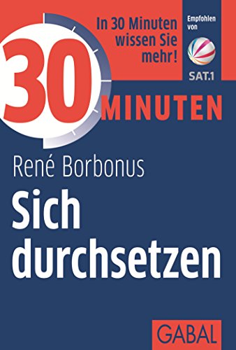 30 Minuten Sich durchsetzen (German Edition)