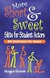 More Short & Sweet Skits for Student Actors: Fifty Sketches for Teens
