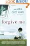 Forgive Me: A Novel
