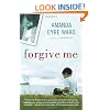 Forgive Me: A Novel