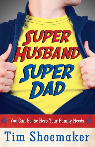 Super Husband, Super Dad