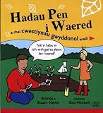 Hadau pen i waered a rhai cwestiynau gwyddonol eraill