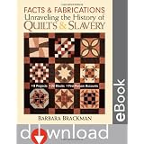 Facts & Fabrications-Unraveling the Hi: 8 Projects  20 Blocks  First-Person Accounts ~ Barbara Brackman