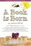 A Book is Born: 24 Authors Tell All