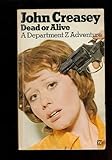 Dead or alive