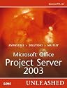 Microsoft Office Project Server 2003 Unleashed