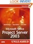 Microsoft Office Project Server 2003 Unleashed