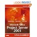 Microsoft Office Project Server 2003 Unleashed