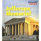 Click here to buy The Thomas Jefferson Memorial (Symbols of Freedom) by  Ted Schaefer and Lola M. Schaefer.