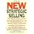 The New Strategic Selling: The Unique Sales System Proven Successful by the World's Best Companies