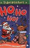 Ho, Ho, Ho!: 150 Hysterical Christmas Jokes (Sidesplitters)