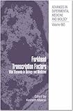 Forkhead transcription factors : vital elements in biology and medicine
