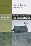 Industrialism in John Steinbeck's the Grapes of Wrath (Social Issues in Literature)