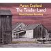 Copland: The Tender Land (The Complete Chamber Version)