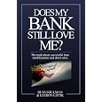 Does My Bank Still Love Me?&nbsp;&nbsp;by Russ Shulman And Leeron Liftik 