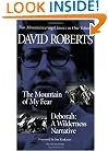 The Mountain of My Fear : Deborah : A Wilderness Narrative: Two Mountaineering Classics in One Volume