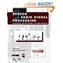 Speech and Audio Signal Processing: Processing and Perception of Speech and Music