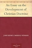 An Essay on the Development of Christian Doctrine