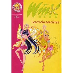 Winx Club, Tome 27 : Les trois sorcières
