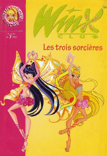 Winx Club, Tome 27 : Les trois sorcières