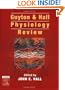 Guyton and Hall Physiology Review (Guyton Physiology)