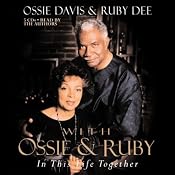 With Ossie and Ruby: In This Life Together | [Ossie Davis, Ruby Dee]