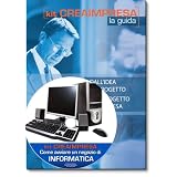 Come avviare un negozio di informatica. Con CD-ROM (kit crea impresa)di Massimo D'Angelillo