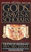 Gods, Graves & Scholars: The Story of Archaeology (Vintage)