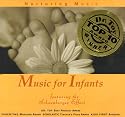Music for Infants, Vol. 1: Nurturing Sounds