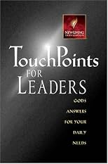 TouchPoints for Leaders: God's Wisdom for Leading in Life, Family, Work, and Ministry (Touchpoints)