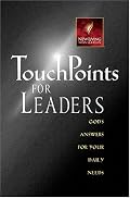 TouchPoints for Leaders: God's Answers for Your Daily Needs (Touchpoints)