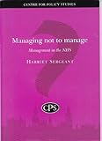 Managing not to manage : management in the NHS
