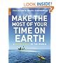 Make The Most Of Your Time On Earth (Compact edition): A Rough Guide to the World