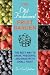 Old-Fashioned Fruit Garden: The Best Way to Grow, Preserve, and Bake with Small Fruit